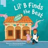 Lil' B Finds the Beat - Ryan de la Garza ; Garrett Brown - 9798891326132