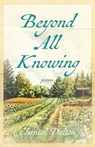 Beyond All Knowing - Chantal Dalton - 9798891326286