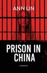 Prison in China - Ann Lin - 9798891326613
