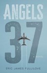 Angels 37 - Eric James Fullilove - 9798891328204
