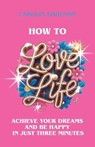How to Love Life - Carolin Dahlman - 9798891328433