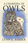 A Charisma of Owls - Lynn E. Barber - 9798891329881