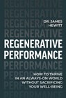 Regenerative Performance - Dr James Hewitt - 9798891384866