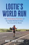 Lootie's World Run - Marie Leautey - 9798891385542