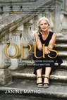 Live Your Opus - Janine Matho - 9798891385771
