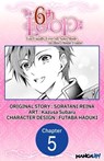 The 6th Loop: I'm Finally Free of Auto Mode in this Otome Game #005 - SORATANI REINA ; Kazusa Subaru ; FUTABA HADUKI - 9798891390096