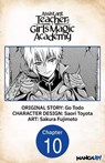 Assistant Teacher at a Girls Magic Academy #010 - Go Todo ; Saori Toyota ; Sakura Fujimoto - 9798891393523