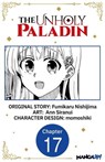 The Unholy Paladin #017 - Fumikaru Nishijima ; Ann Siranui ; momoshiki - 9798891394483