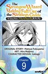 The Strongest Wizard Making Full Use of the Strategy Guide -No Taking Orders, I'll Slay the Demon King My Own Way- #009 - MATSUE FUKUYAMA ; Hiro Maijima ; kakage - 9798891394735