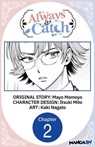 Always a Catch #002 - Mayo Momoyo ; Itsuki Mito ; Kaki Nagato - 9798891406032