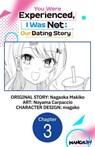 You Were Experienced, I Was Not: Our Dating Story #003 - Nagaoka Makiko ; Noyama Carpaccio ; magako - 9798891407664