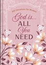 God Is... All You Need - Jessie Fioritto - 9798891510302