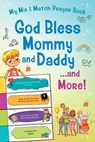 God Bless Mommy and Daddy. . .and More!: My Mix & Match Prayer Book - Kelly McIntosh - 9798891510401