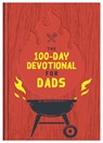 The 100-Day Devotional for Dads - Inc. Barbour Publishing - 9798891510456