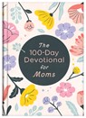 The 100-Day Devotional for Moms - Inc. Barbour Publishing - 9798891510494