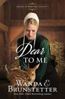 Dear to Me: Volume 3 - Wanda E. Brunstetter - 9798891511019