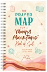 The Prayer Map for a Moving Mountains Kind of Girl - Compiled by Barbour Staff - 9798891511118