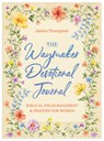 The Waymaker Devotional Journal: Bible Encouragement and Prayers for Women - Janice Thompson - 9798891511316