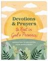 Devotions and Prayers to Rest in God's Presence: Inspiration to Declutter Your Mind and Heart - Donna K. Maltese - 9798891511354