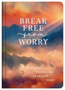 Break Free from Worry: Devotional Prayers for an Anxious Heart - Donna K. Maltese - 9798891511361