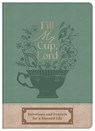 Fill My Cup, Lord: Devotions and Prayers for a Blessed Life - Donna K. Maltese - 9798891511644