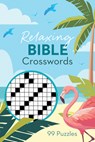 Relaxing Bible Crosswords: 99 Puzzles - Compiled by Barbour Staff - 9798891513198