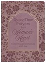 Quiet-Time Prayers for a Woman's Heart: Comforting Conversations with God - Compiled by Barbour Staff - 9798891513228