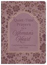 Quiet-Time Prayers for a Woman's Heart: Comforting Conversations with God - Compiled by Barbour Staff - 9798891513228