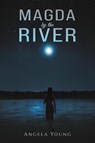 Magda by the River - Angela Young - 9798891550490