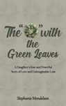 The "O" with the Green Leaves - Stephanie Mendelson - 9798891554771