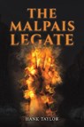 The Malpais Legate - Hank Taylor - 9798891555853