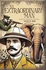 An Extraordinary Man - David R. Bird - 9798891557208