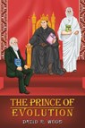 The Prince of Evolution - David R. Wood - 9798891558182