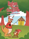 Rylan, the Happy Kangaroo - D. L. Kreager - 9798891572157