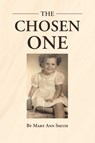 The Chosen One - Mary Ann Smith - 9798891578562