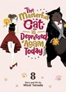 The Masterful Cat Is Depressed Again Today Vol. 8 - Hitsuzi Yamada - 9798891602946