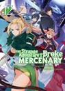 The Strange Adventure of a Broke Mercenary (Light Novel) Vol. 12 - Mine - 9798891602984