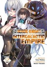 I'm the Heroic Knight of an Intergalactic Empire! (Light Novel) Vol. 2 - Yomu Mishima - 9798891605220