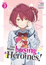 Too Many Losing Heroines! (Light Novel) Vol. 3 - Takibi Amamori - 9798891605824