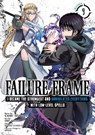 Failure Frame: I Became the Strongest and Annihilated Everything With Low-Level Spells (Manga) Vol. 9 - Kaoru Shinozaki - 9798891606326