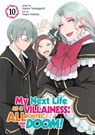 My Next Life as a Villainess: All Routes Lead to Doom! (Manga) Vol. 10 - Satoru Yamaguchi - 9798891606470