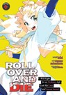 ROLL OVER AND DIE: I Will Fight for an Ordinary Life with My Love and Cursed Sword! (Manga) Vol. 6 - Kiki - 9798891606531