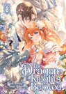 The Dragon Knight's Beloved (Manga) Vol. 8 - Asagi Orikawa - 9798891606623