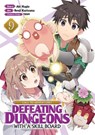 CALL TO ADVENTURE! Defeating Dungeons with a Skill Board (Manga) Vol. 9 - Aki Hagiu - 9798891607538