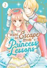 I Want to Escape from Princess Lessons (Manga) Vol. 2 - Izumi Sawano - 9798891608818