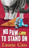No Paw to Stand on - Laurie Cass - 9798891642737