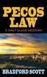 Pecos Law: A Walt Slade Western - Bradford Scott - 9798891643680