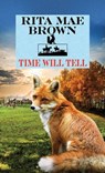 Time Will Tell: Sister Jane - Rita Mae Brown - 9798891643710