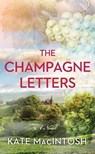 The Champagne Letters - Kate Macintosh - 9798891644670
