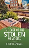 The Case of the Stolen Memories: A Mac and Sam Mystery - Deborah Sprinkle - 9798891645370
